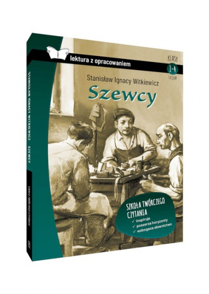 Szewcy Lektura z opracowaniem Klasy 1-4 liceum - Stanisław Ignacy Witkiewicz | okładka