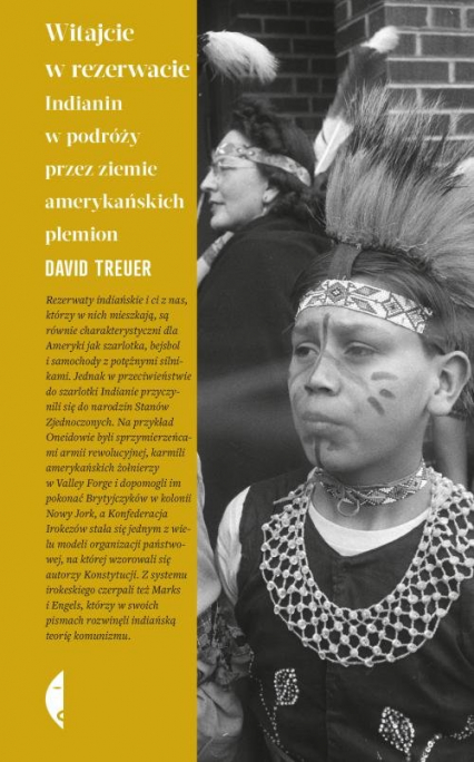 Witajcie w rezerwacie Indianin w podróży przez ziemie amerykańskich plemion - David Treuer | okładka