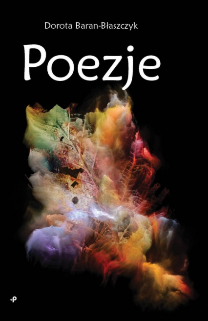 Poezje - Dorota Baran-Błaszczyk | okładka