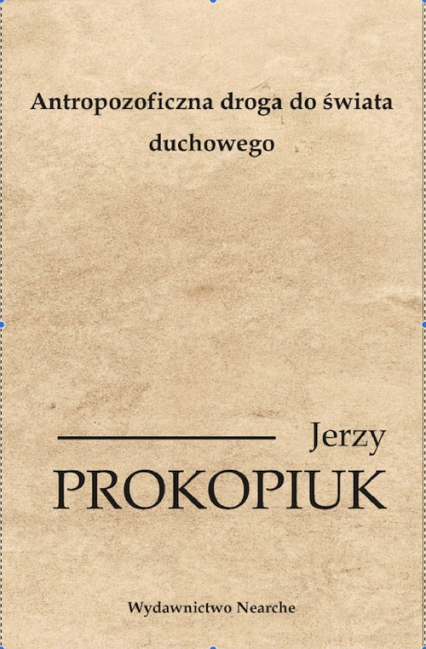 Antropozoficzna droga do świata duchowego - Jerzy Prokopiuk | okładka