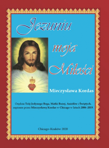 Jezuniu moja miłości - Mieczysława Kordas | okładka