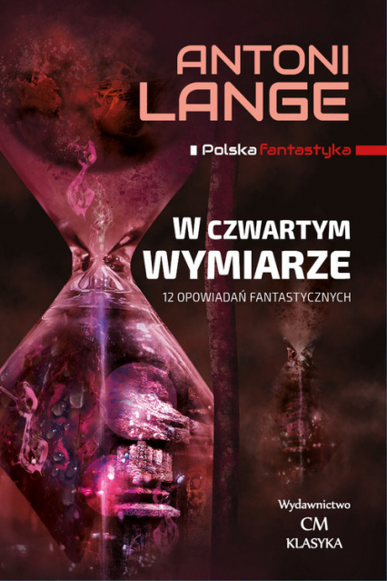 W czwartym wymiarze 12 Opowiadań fantastycznych - Antoni Lange | okładka