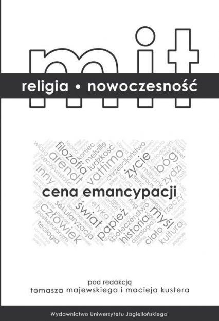 Mit - religia - nowoczesność Cena emancypacji - Opracowanie Zbiorowe | okładka