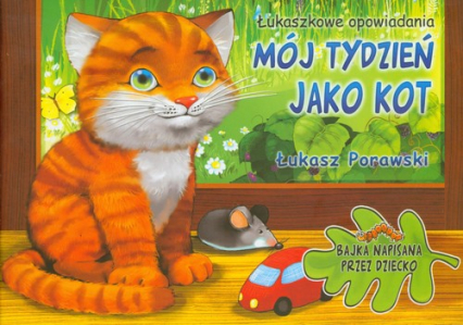 Mój tydzień jako kot - Łukasz Porawski | okładka