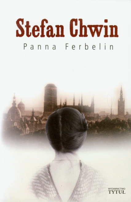 Panna Ferbelin - Chwin Stefan | okładka
