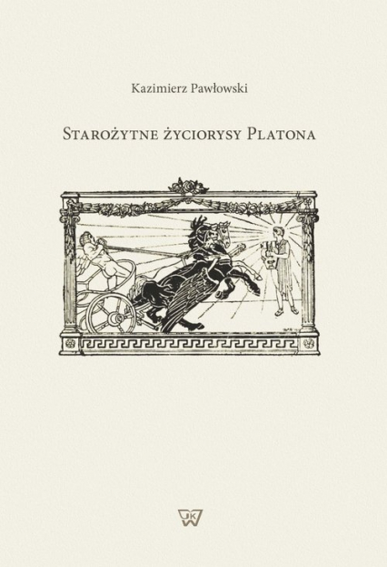 Starożytne życiorysy Platona - Kazimierz Pawłowski | okładka