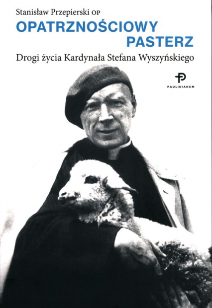 Opatrznościowy pasterz - Stanisław Przepierski | okładka