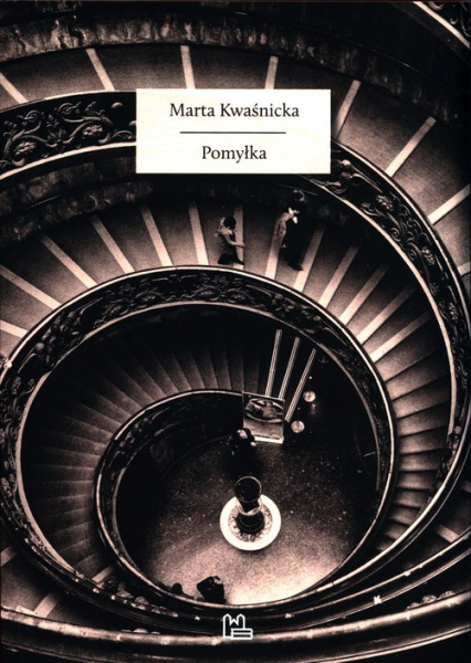 Pomyłka - Marta Kwaśnicka | okładka