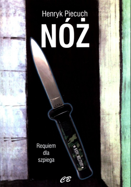 Nóż Requiem dla szpiega - Henryk Piecuch | okładka