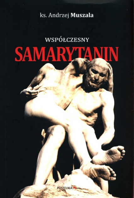 Współczesny Samarytanin - Andrzej Muszala | okładka