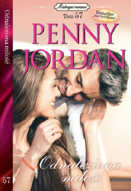 Mistrzyni Romansu Tom 57 Odnaleziona miłość - Penny Jordan | okładka