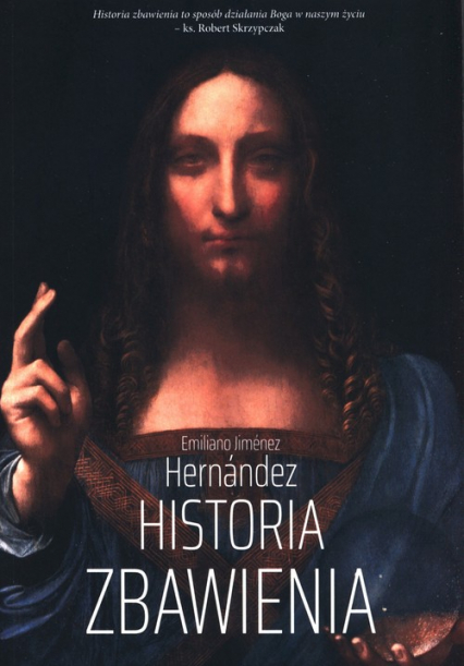 Historia Zbawienia - Hernandez Emiliano Jimenez | okładka