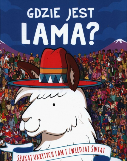 Gdzie jest Lama Szukaj ukrytych lam i zwiedzaj świat -  | okładka