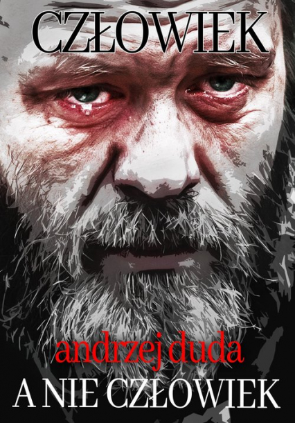 Człowiek, a nie człowiek - Andrzej Duda | okładka