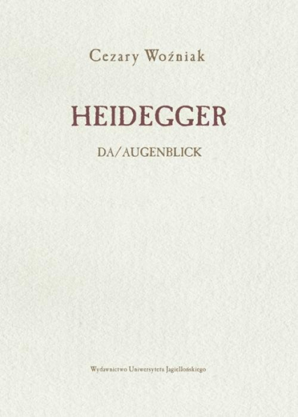 Heidegger Da/Augenblick - Cezary Woźniak | okładka