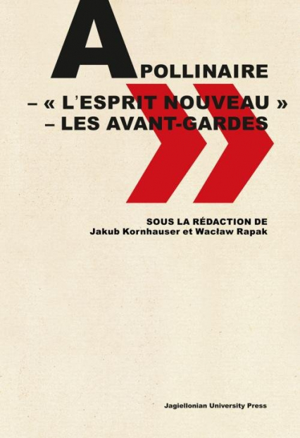 Apollinaire - « l’esprit nouveau » - les avant-gardes -  | okładka