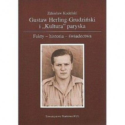 Gustaw Herling - Grudziński i Kultura paryska - Zdzisław Kudelski | okładka