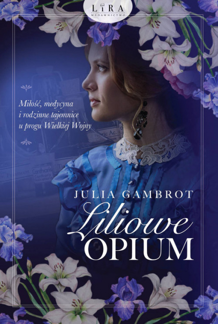 Liliowe opium - Julia Gambrot | okładka