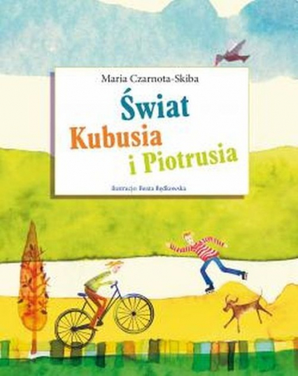 Świat Kubusia i Piotrusia - Maria Czarnota-Skiba | okładka
