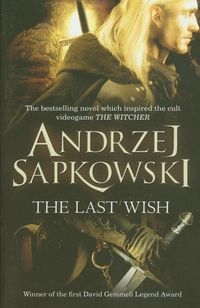 The Last Wish
 - Andrzej Sapkowski | okładka