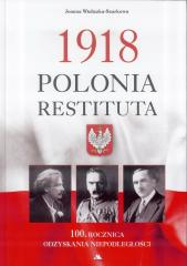 1918 Polonia Restituta - Joanna  Wieliczka-Szarkowa | okładka