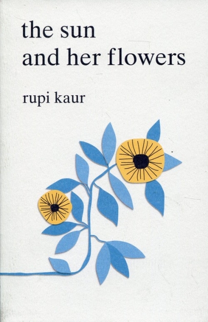 SUN AND HER FLOWERS - Rupi Kaur | okładka