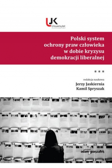 Polski system ochrony praw człowieka w dobie kryzysu demokracji liberalnej Tom 3 -  | okładka
