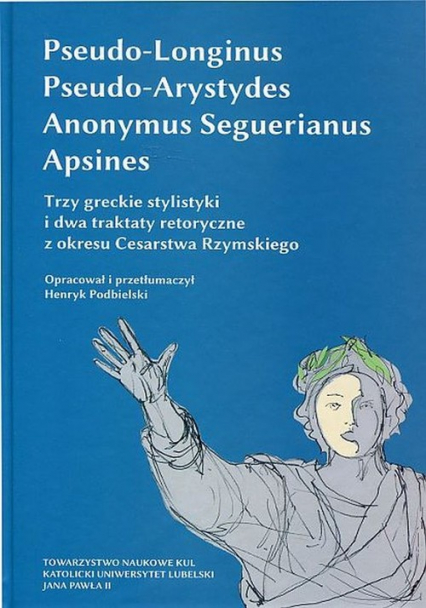 Trzy greckie stylistyki i dwa traktaty retoryczne z okresu Cesarstwa Rzymskiego -  | okładka