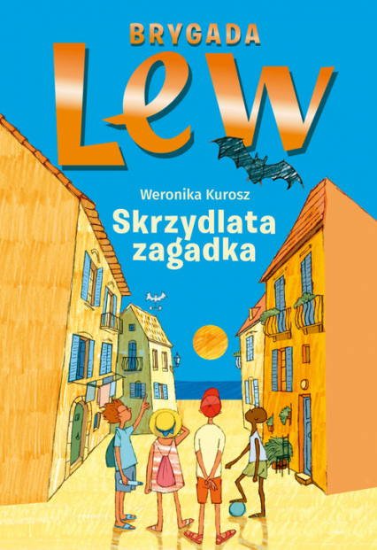 Brygada Lew Skrzydlata zagadka - Weronika Kurosz | okładka