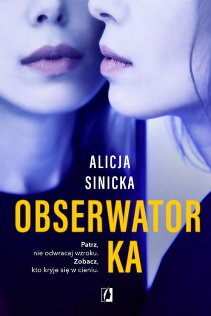 Obserwatorka - Alicja Sinicka | okładka