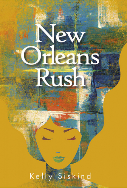 New Orleans Rush - Kelly Siskind | okładka