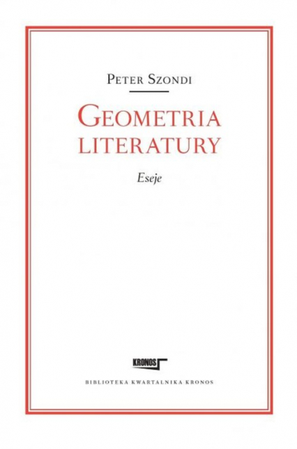 Geometria literatury Eseje - Peter Szondi | okładka