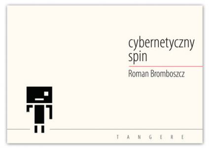 Cybernetyczny spin - Roman Brombosz | okładka