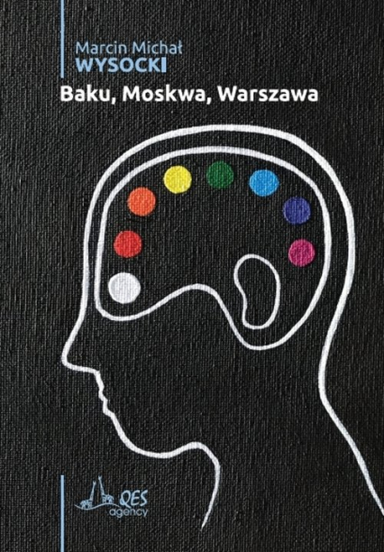 Baku, Moskwa, Warszawa - Marcin Michał Wysocki | okładka