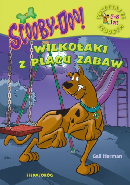 ScoobyDoo! Wilkołaki z placu zabaw Poczytaj ze Scoobym - Gail Herman | okładka
