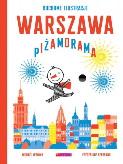 Warszawa Piżamorama - Bertrand Frederique, Leblond Michael | okładka