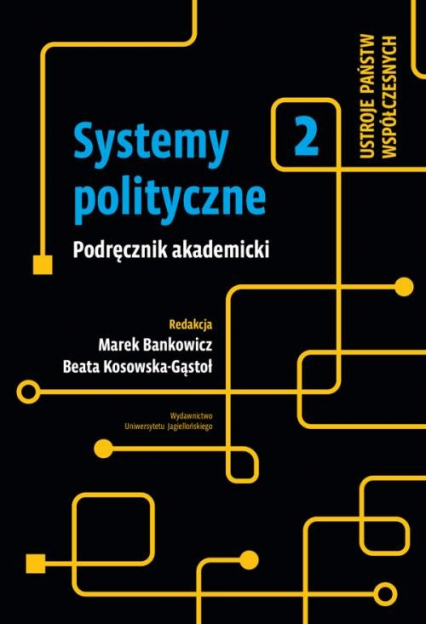 Systemy polityczne Tom 2 Ustroje państw współczesnych -  | okładka