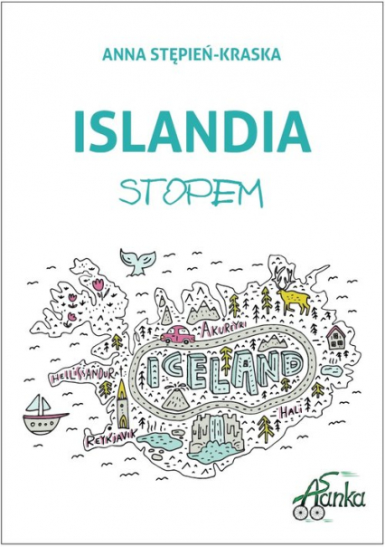 Islandia stopem - Anna Stępień-Kraska | okładka