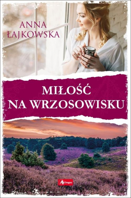 Miłość na wrzosowisku - Anna Łajkowska | okładka