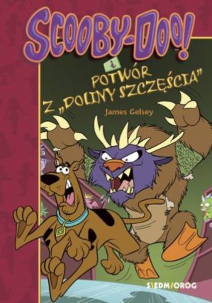 Scooby-Doo! i potwór z Doliny Szczęścia - James Gelsey | okładka