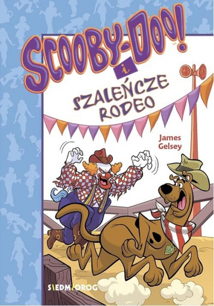 Scooby-Doo! i szaleńcze rodeo - James Gelsey | okładka