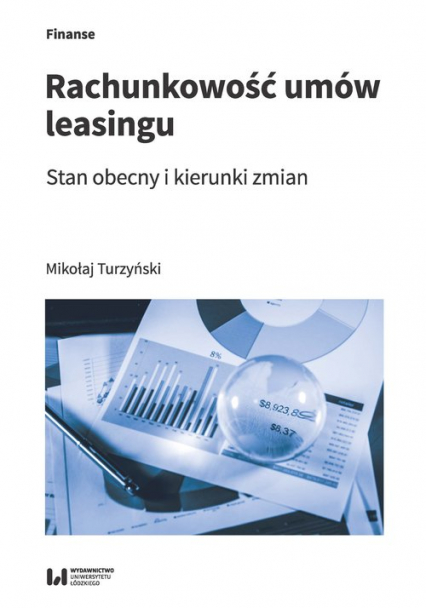 Rachunkowość umów leasingu Stan obecny i kierunki zmian - Mikołaj Turzyński | okładka