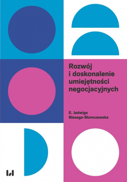 Rozwój i doskonalenie umiejętności negocjacyjnych - Biesaga-Słomczewska E. Jadwiga | okładka