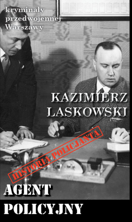 Agent policyjny - Kazimierz Laskowski | okładka
