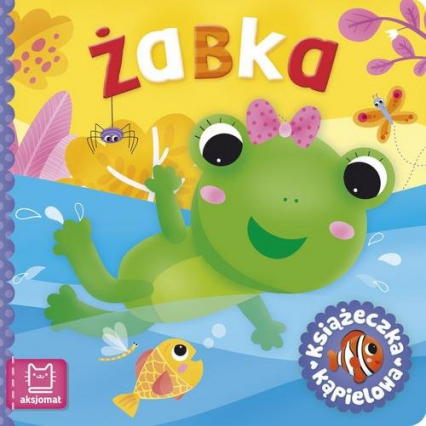 Książeczka kąpielowa Żabka - Anna Podgórska | okładka