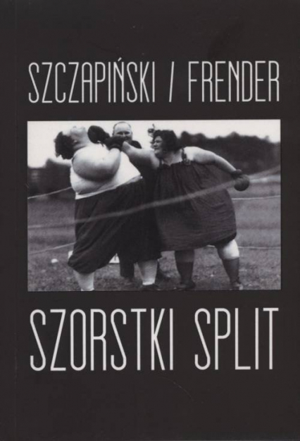 Szorstki split - Szczapiński / Frender | okładka