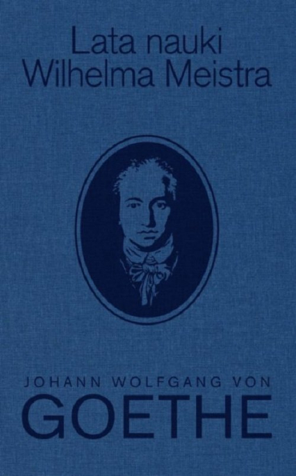 Lata nauki Wilhelma Meistra - Goethe Johann Wolfgang von | okładka
