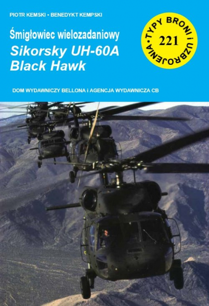 Śmigłowiec wielozadaniowy Sikorsky UH-60A Black Hawk - Benedykt Kempski, Kempski Piotr | okładka