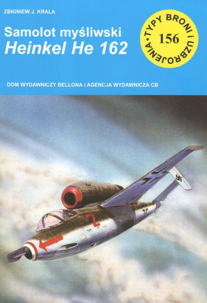 Samolot myśliwski HEINKEL HE 162 - Krala Zbigniew J. | okładka