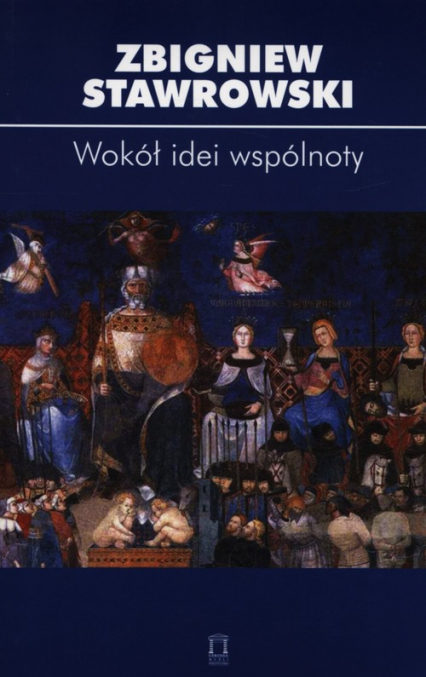 Wokół idei wspólnoty - Zbigniew Stawrowski | okładka